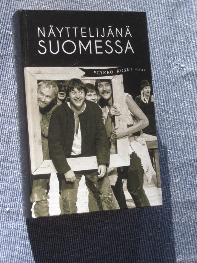 Näyttelijänä Suomessa  Koski, Pirkko ,