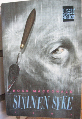 Ross Macdonald: Sininen syke, Wsoy 1990. 315 s.
