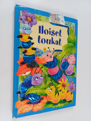 Sue Whiting : Iloiset toukat