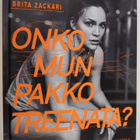 Brita Zackari : Onko mun pakko treenata - pikkukuva 1
