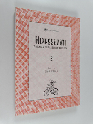 Nippernaati : virolaisen kirjallisuuden antologia 2