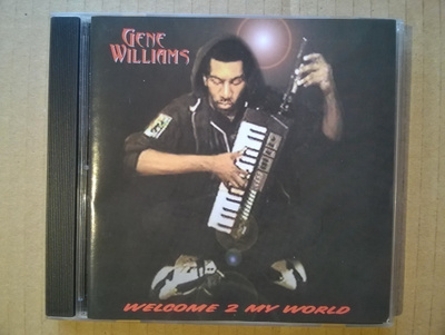 Gene Williams - Welcome 2 My World CD