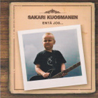 CD: Sakari Kuosmanen: Entä jos ... - pikkukuva 1