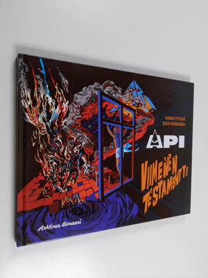 Raimo Tyyskä ym. : Api : viimeinen testamentti