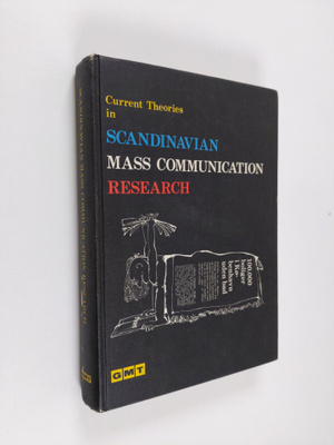 Current theories in Scandinavian mass communication research