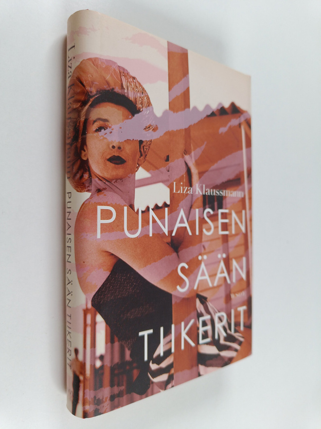 Liza Klaussmann : Punaisen sään tiikerit