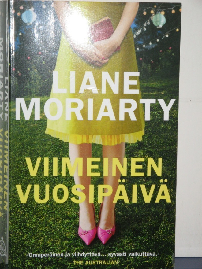Liane Moriarty : VIIMEINEN VUOSIPÄIVÄ