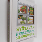 Zia Allaway : Syötävän herkullinen sisäpuutarha - Kasvata... - pikkukuva 1
