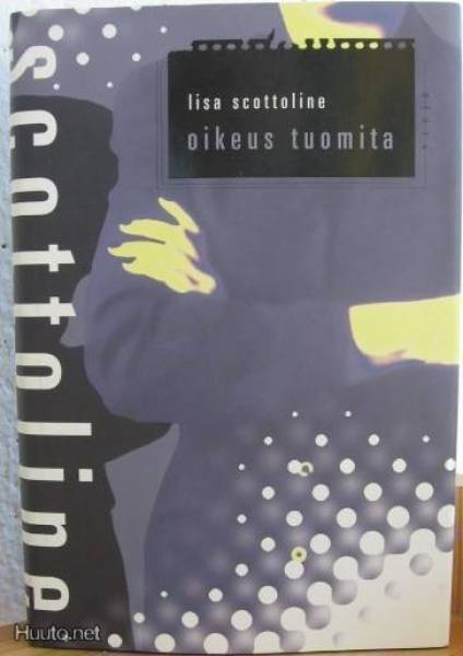 Lisa Scottoline: Oikeus tuomita, Otava-99. 368 s. Sid.