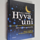 Barbara L. Heller : Hyvä uni : 250 vihjettä unettomille - pikkukuva 1
