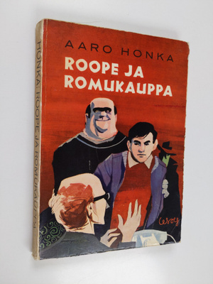 Aaro Honka : Roope ja romukauppa : poikakirja