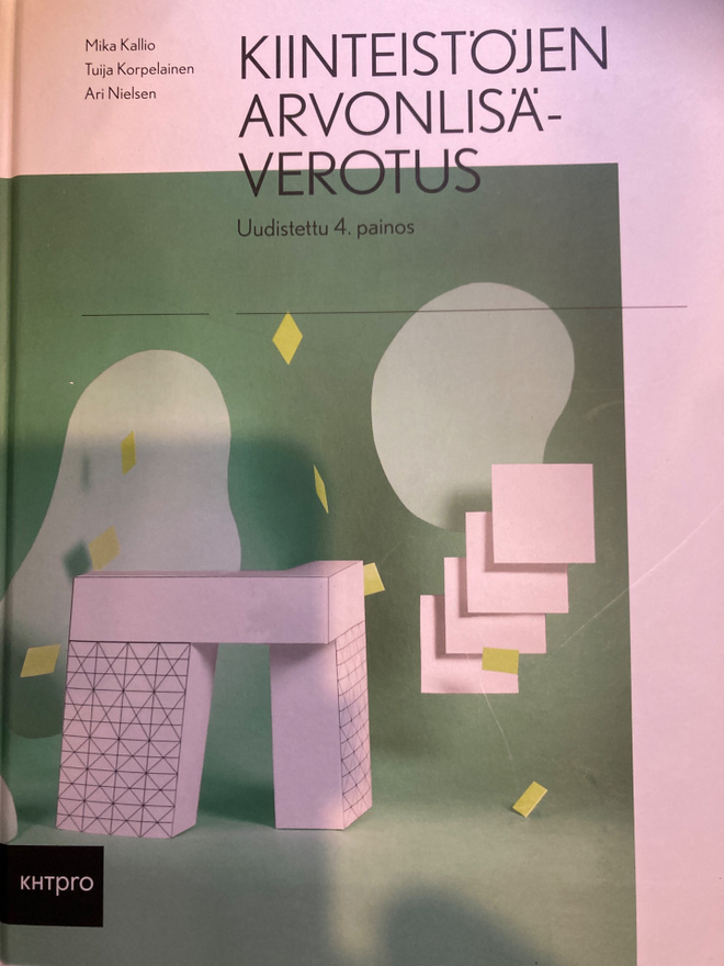 Kallio, Nielsen…: KIINTEISTÖJEN ARVONLISÄVEROTUS