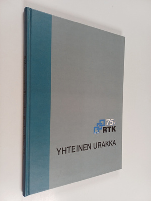 Yhteinen urakka : RTK 75 v.