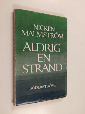 Nicken Malmström : Aldrig en strand : valda dikter 1927-3...