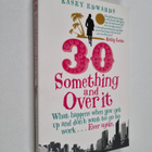 Kasey Edwards : 30 Something and Over it - What Happens w... - pikkukuva 1