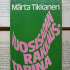 Märta Tikkanen - Vuosisadan rakkaustarina (nid.) - pikkukuva 1