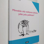 Anna-Karin Elde : Minnekäs sitä nokkansa lykkäisi, jollei... - pikkukuva 1