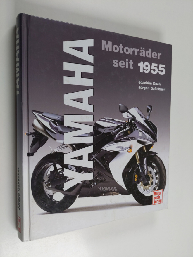 Joachim Kuch ym. : Yamaha - Motorräder seit 1955