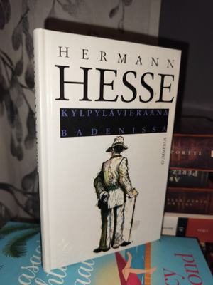 Hermann Hesse - Kylpylävieraana Badenissa - 4.p.2005