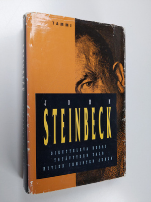 John Steinbeck : Oikutteleva bussi ; Ystävyyden talo ; Hy...