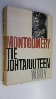 Bernard Law Montgomery : Tie johtajuuteen