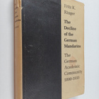 Fritz K. Ringer : The decline of the German mandarins : T... - pikkukuva 1