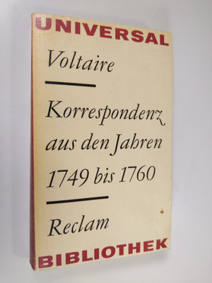Voltaire : Korrespondenz aus den jahren 1749 bis 1760