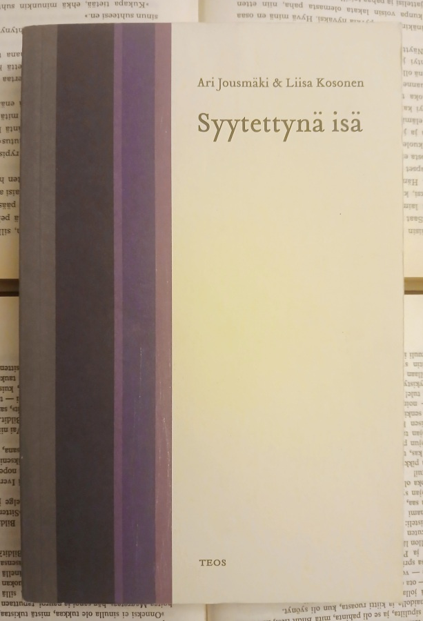 Ari Jousmäki - Syytettynä isä (nid.)
