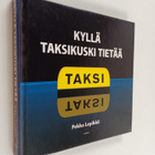 Pekka Lepikkö : Kyllä taksikuski tietää : taksissa kuultua - pikkukuva 1