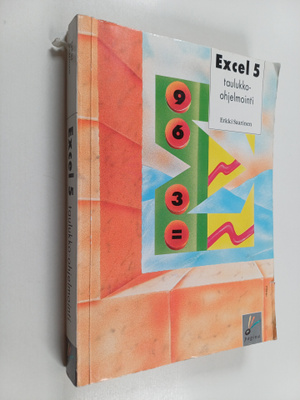 Erkki Saarinen : Excel 5 : taulukko-ohjelmointi
