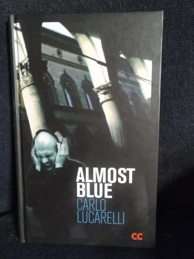Carlo Lucarelli: Almost Blue