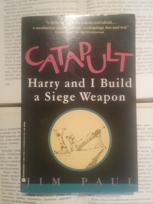 Catapult. Harry And I Build a Siege Weapon (softcover)