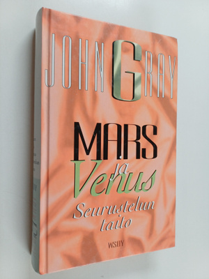 John Gray : Mars ja Venus : seurustelun taito