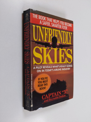 Reynolds Dodson : unfriendly skies : a pilot reveals what...