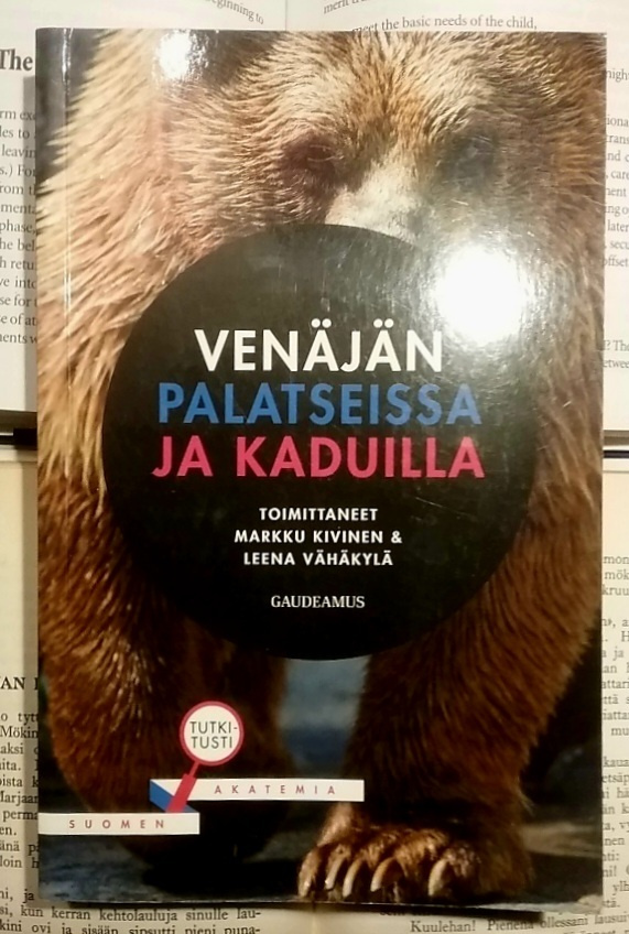 Kivinen (ym.) - Venäjän palatseissa ja kaduilla (nid.)