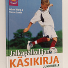 Adam Ward : Jalkapalloilijan käsikirja junioreille - pikkukuva 1