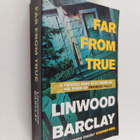 Linwood Barclay : Far from True - pikkukuva 1