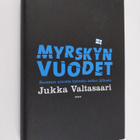 Jukka Valtasaari : Myrskyn vuodet : Suomen suunta kylmän ... - pikkukuva 1