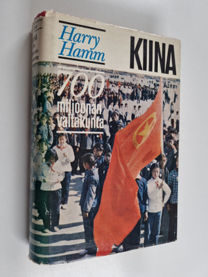 Harry Hamm : Kiina : 700 miljoonan valtakunta