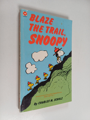 Charles M. Schulz : Blaze the trail, Snoopy