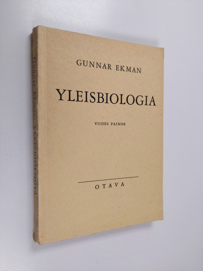 Gunnar Ekman : Yleisbiologia : oppikoulujen yläluokkia va...