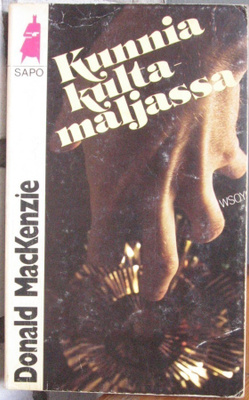 SaPo 207. Donald MacKenzie: Kunnia kultamaljassa. 235 s.