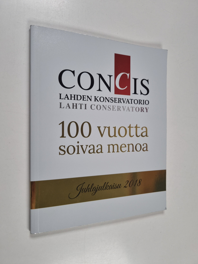 Concis - Lahden konservatorio juhlajulkaisu 2018 ; 100 vu...