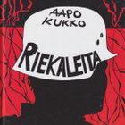 Aapo Kukko: Riekaleita - pikkukuva 1