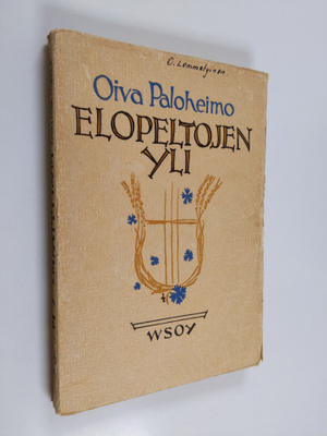 Oiva Paloheimo : Elopeltojen yli : runoja