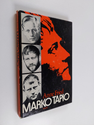 Anne Fried : Marko Tapio