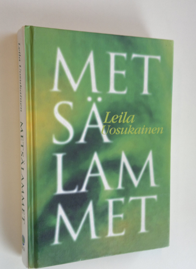 Leila Uosukainen : Metsälammet
