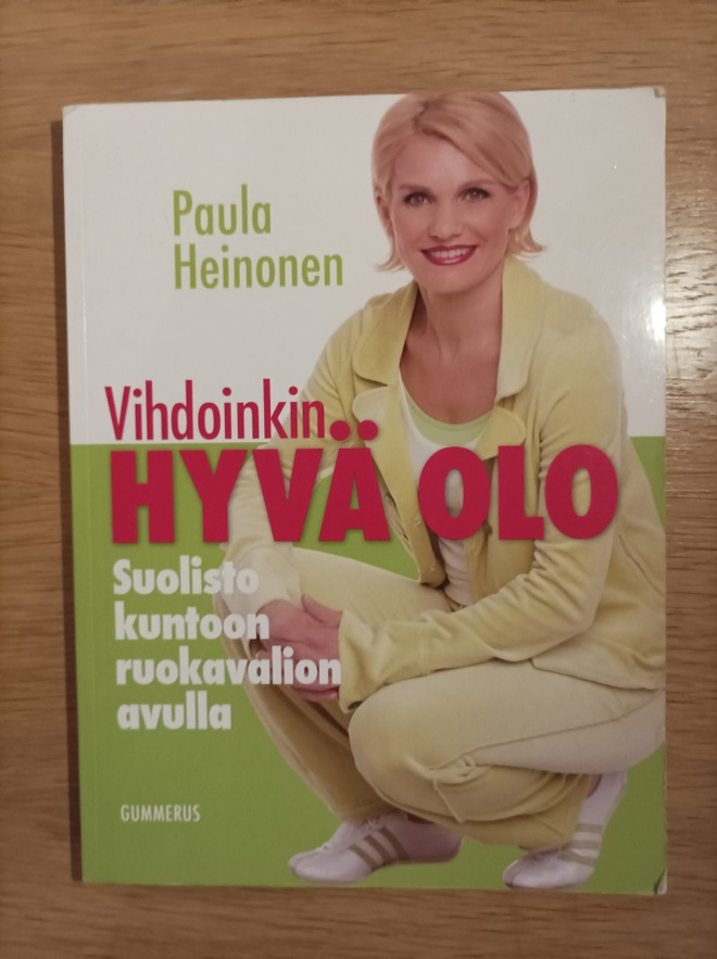 Vihdoinkin hyvä olo : suolisto kuntoon