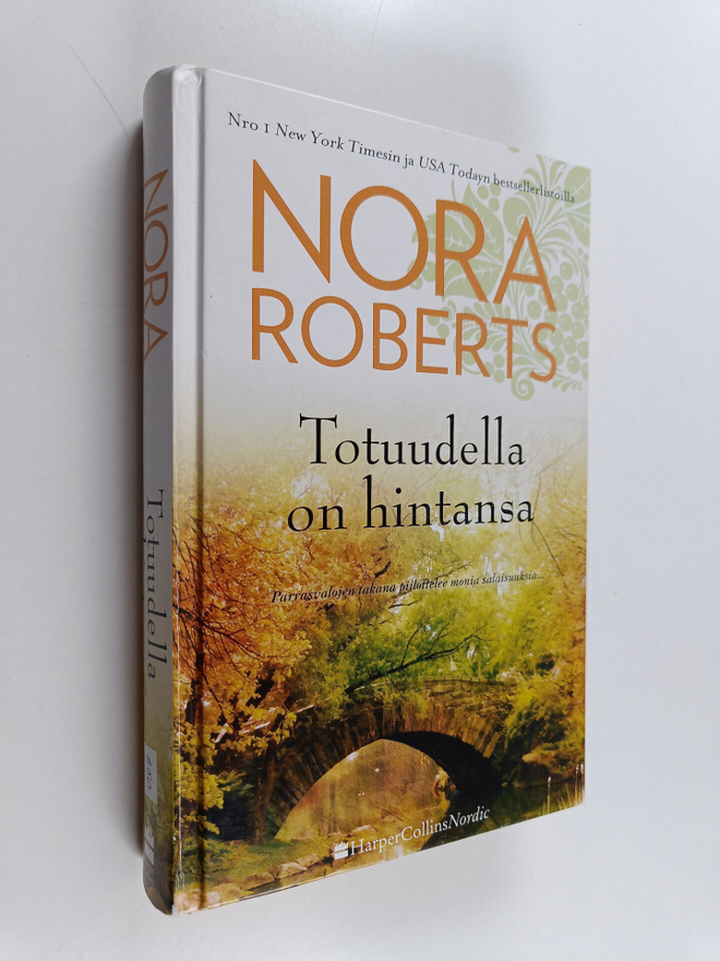 Nora Roberts : Totuudella on hintansa