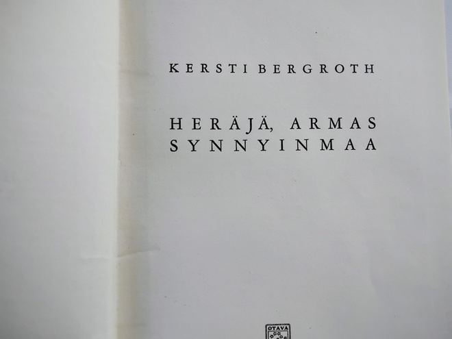 Heräjä, armas synnyinmaa - Kersti Bergroth 1.p (sid.)